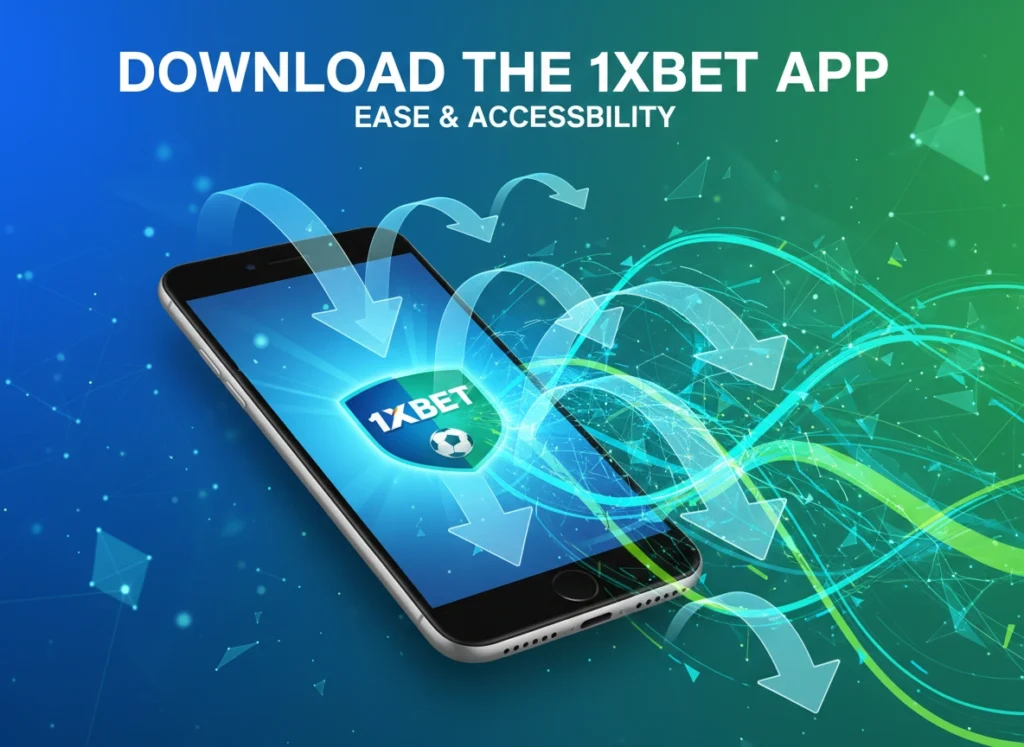 How to Download the 1xbet App and Start Betting Today